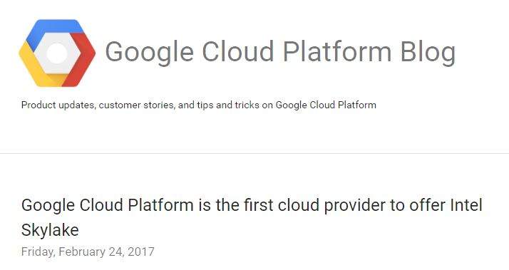 Google Cloud Platform がSkylake世代のXeonを採用へ